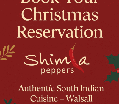 Christmas dining in Walsall at Shimla Peppers restaurant – festive South Indian cuisine and authentic Indian food in Walsall.